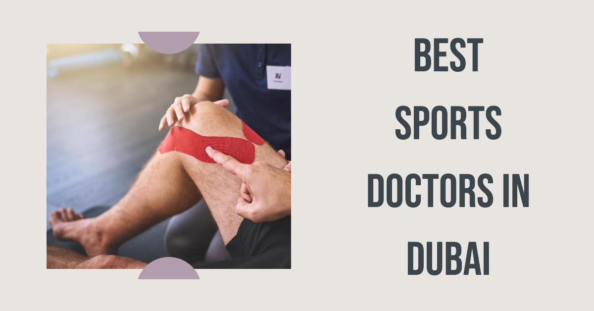 5 Best Sports Doctors In Dubai (2026)