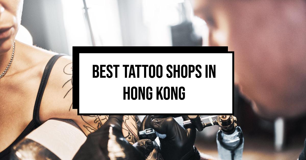 5 Best Tattoo Shops In Hong Kong (2026)