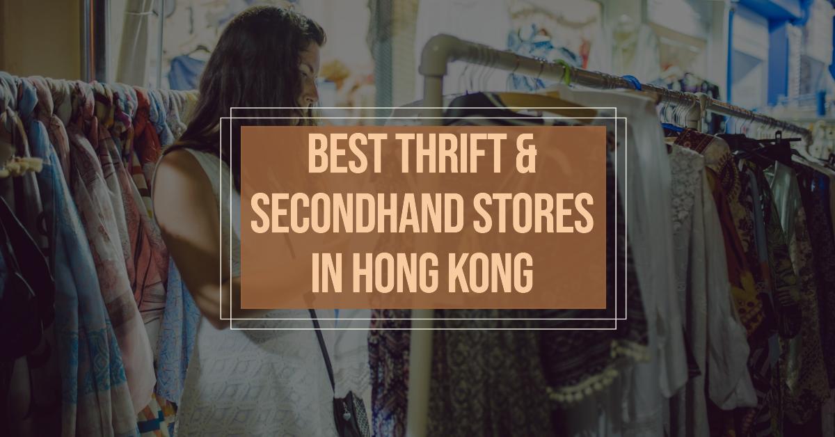 3 Best Thrift & Secondhand Stores In Hong Kong (2026)