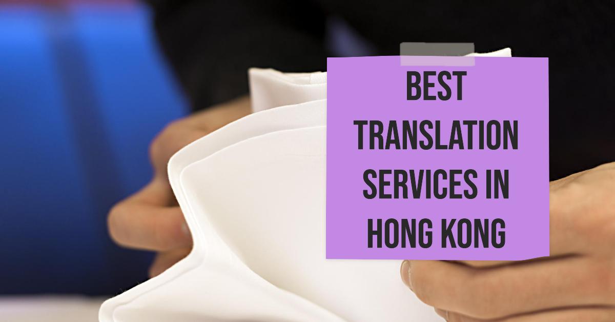 5 Best Translation Services In Hong Kong (2026)