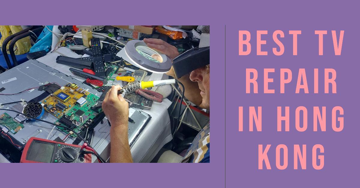 4 Best Tv Repair In Hong Kong (2026)