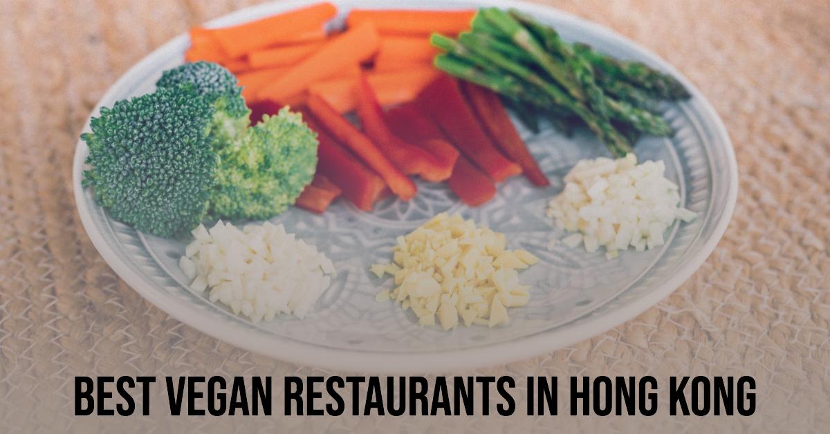5 Best Vegan Restaurants In Hong Kong (2026)