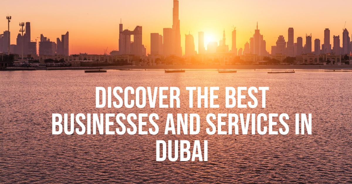 Best local businesses in Dubai