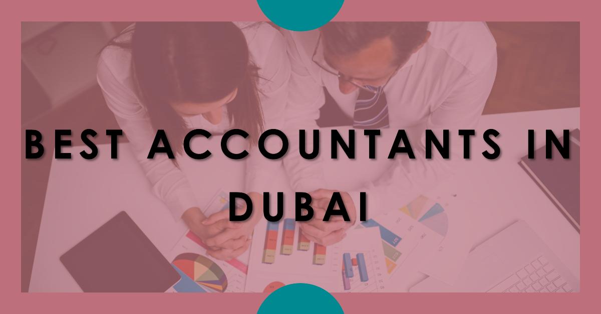 5 Best Accountants In Dubai (2026)