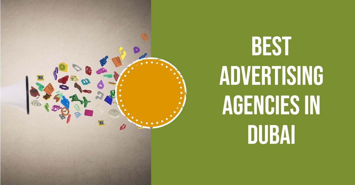 5 Best Advertising Agencies In Dubai (2026)