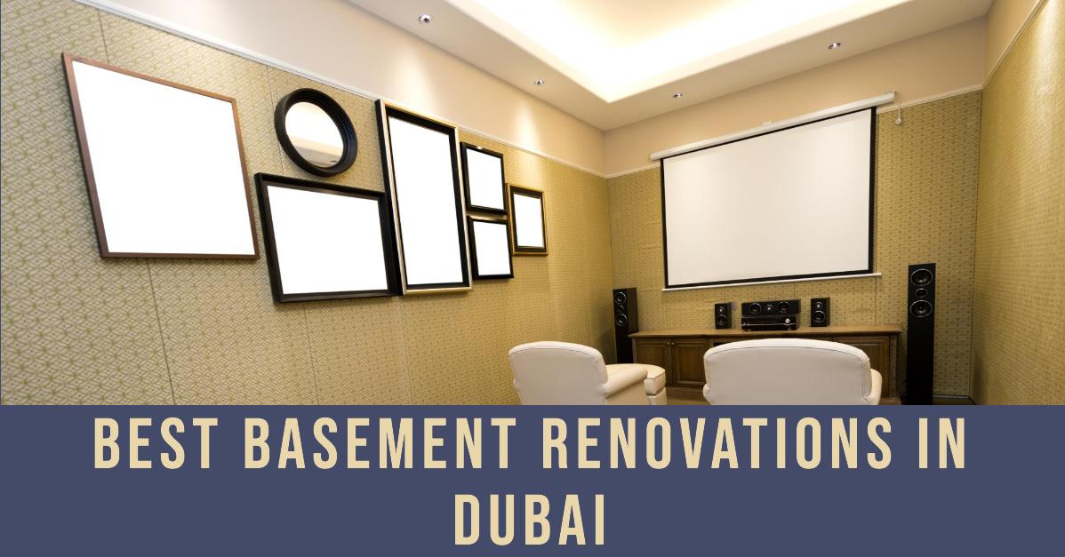 5 Best Basement Renovations In Dubai (2026)