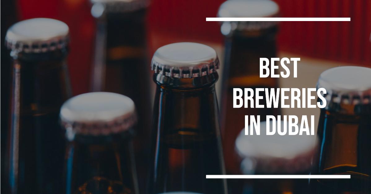 5 Best Breweries In Dubai (2026)