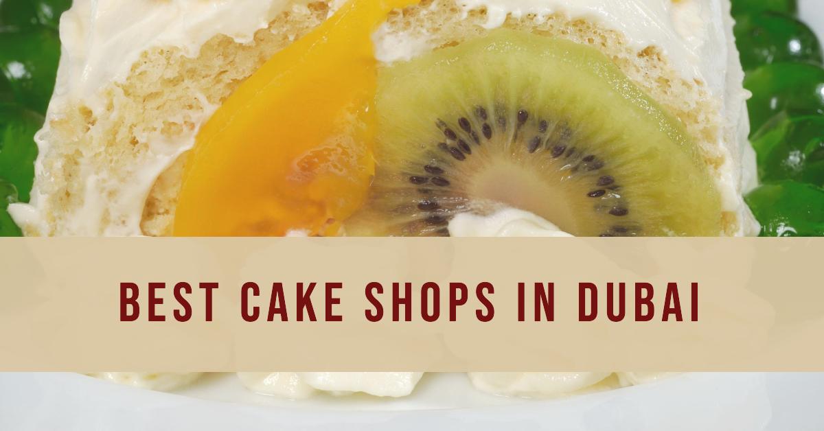 5 Best Cake Shops In Dubai (2026)