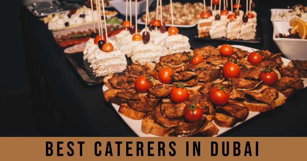 5 Best Caterers In Dubai (2026)