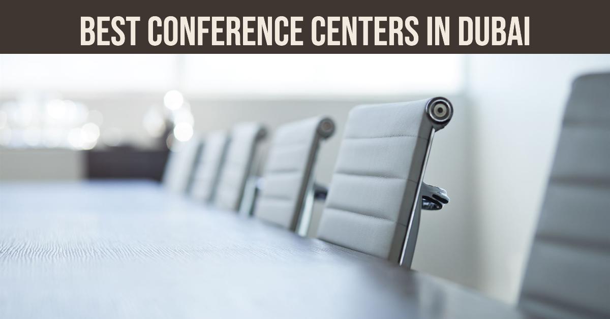 5 Best Conference Centers In Dubai (2026)