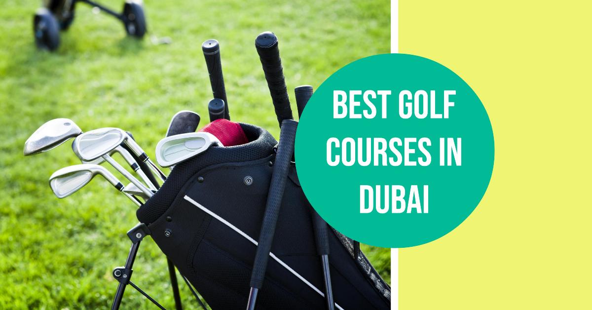 5 Best Golf Courses In Dubai (2026)