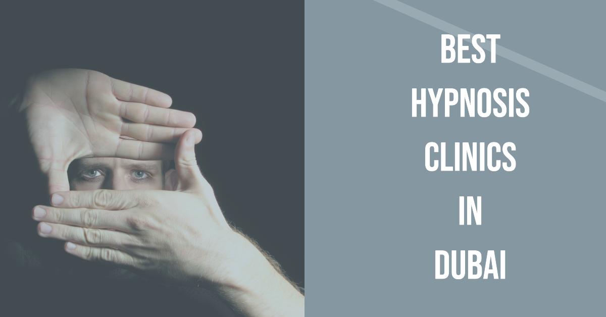 5 Best Hypnosis Clinics In Dubai (2026)