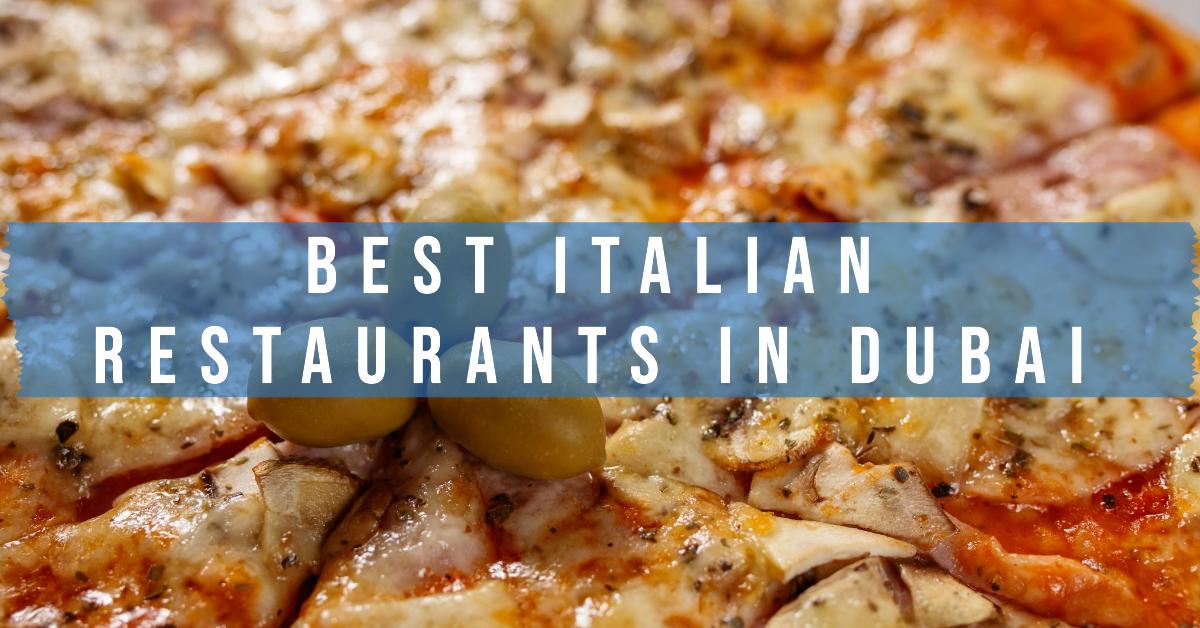 5 Best Italian Restaurants In Dubai (2026)
