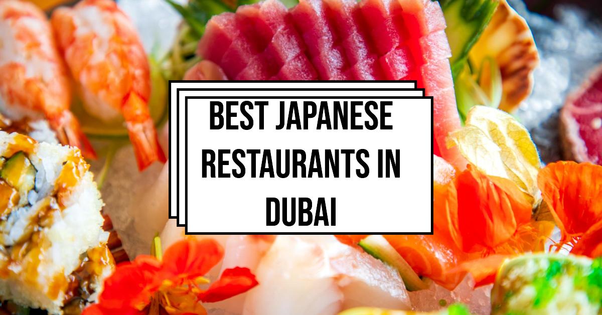 5 Best Japanese Restaurants In Dubai (2026)