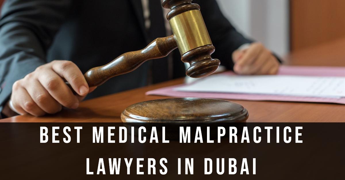 5 Best Medical Malpractice Lawyers In Dubai (2026)