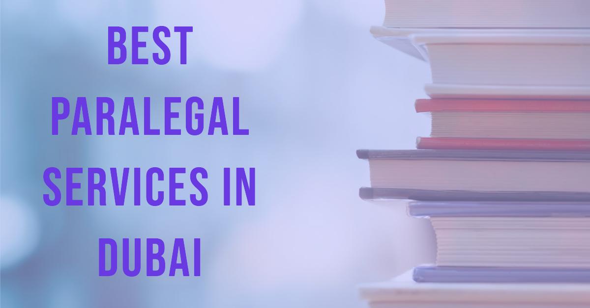 5 Best Paralegal Services In Dubai (2026)