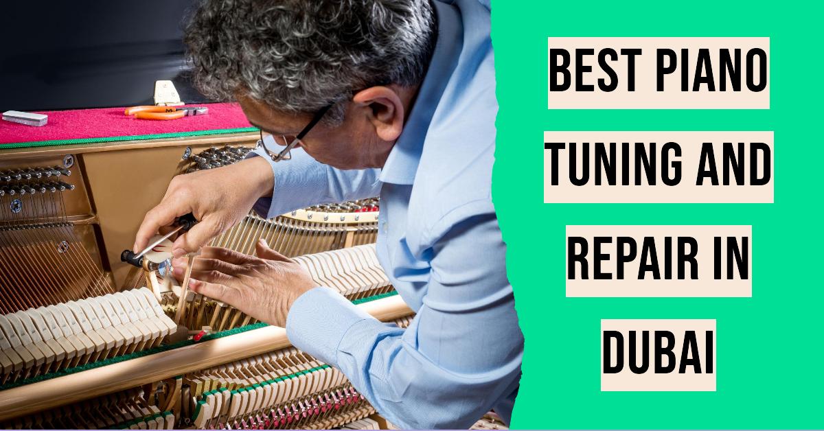 4 Best Piano Tuning And Repair In Dubai (2026)