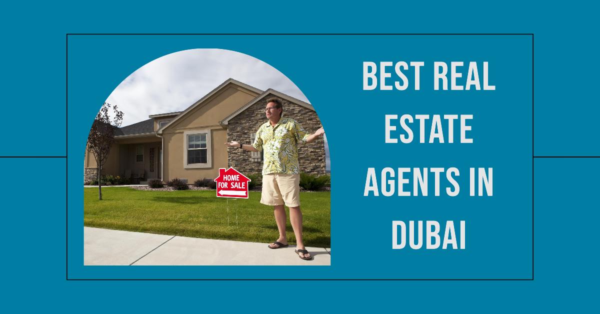 5 Best Real Estate Agents In Dubai (2026)
