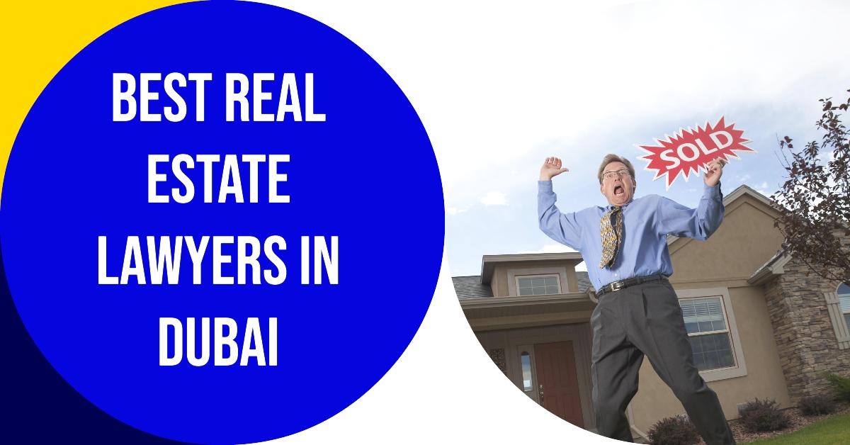 5 Best Real Estate Lawyers In Dubai (2026)
