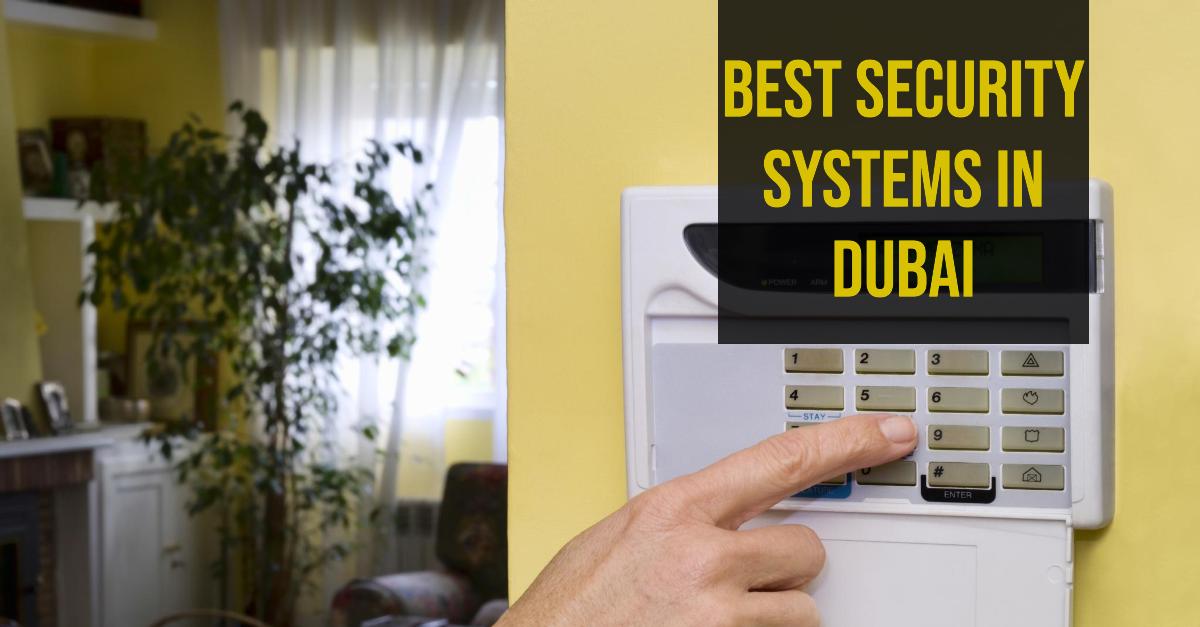 3 Best Security Systems In Dubai (2026)