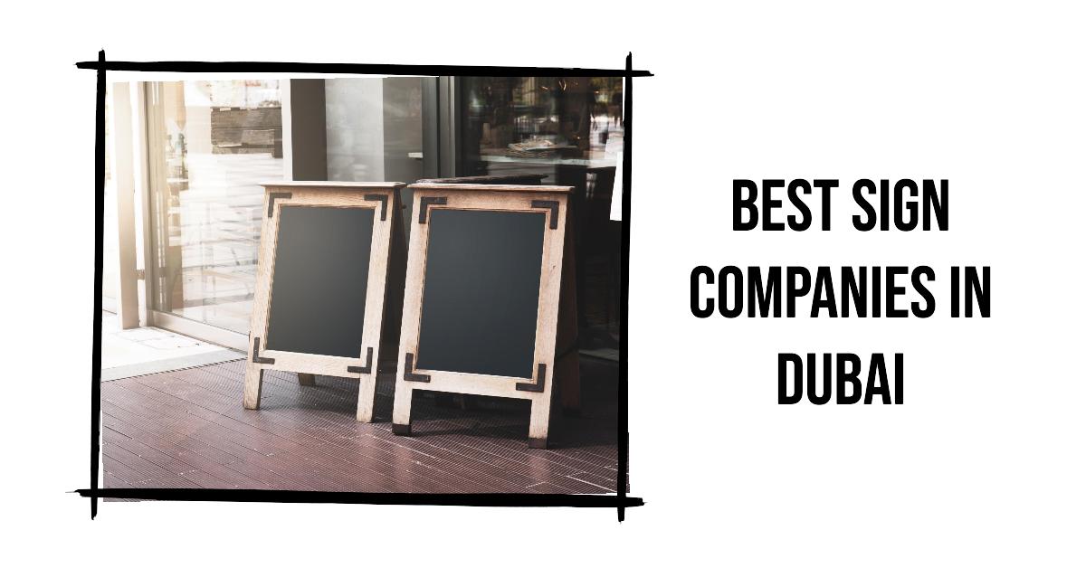 3 Best Sign Companies In Dubai (2026)
