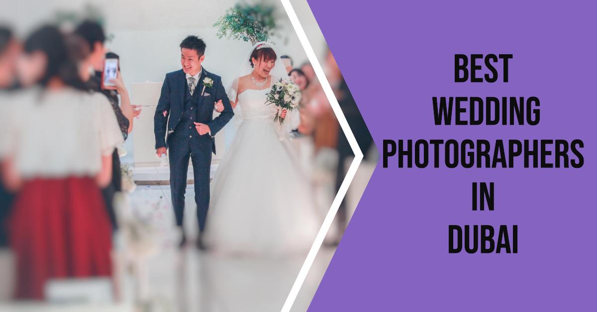 4 Best Wedding Photographers In Dubai (2026)