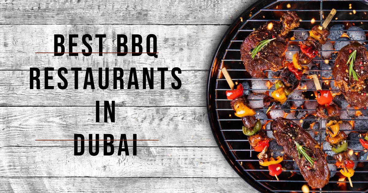 5 Best Bbq Restaurants In Dubai (2026)
