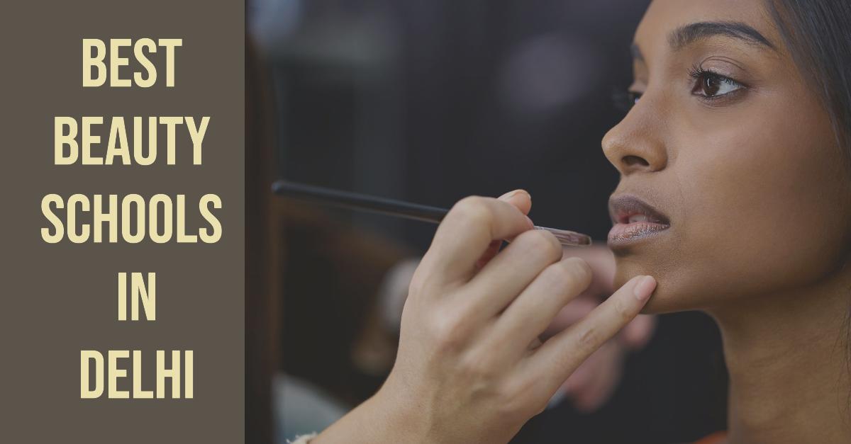 5 Best Beauty Schools In Delhi (2026)