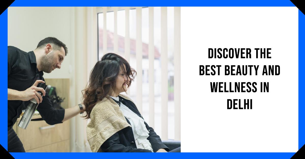 Beauty And Wellness