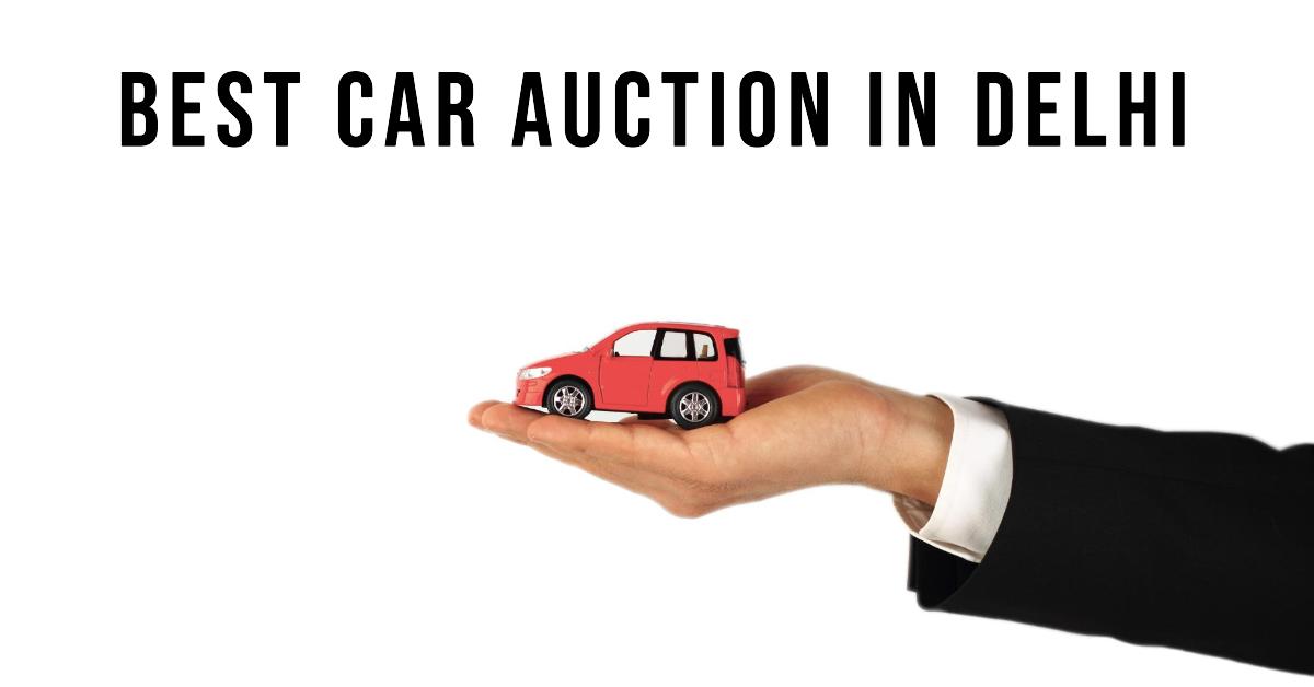 3 Best Car Auction In Delhi (2026)