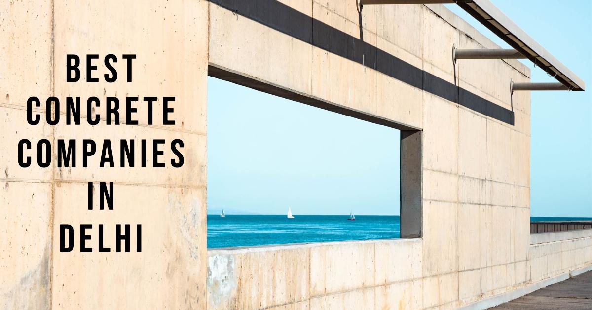 3 Best Concrete Companies In Delhi (2026)
