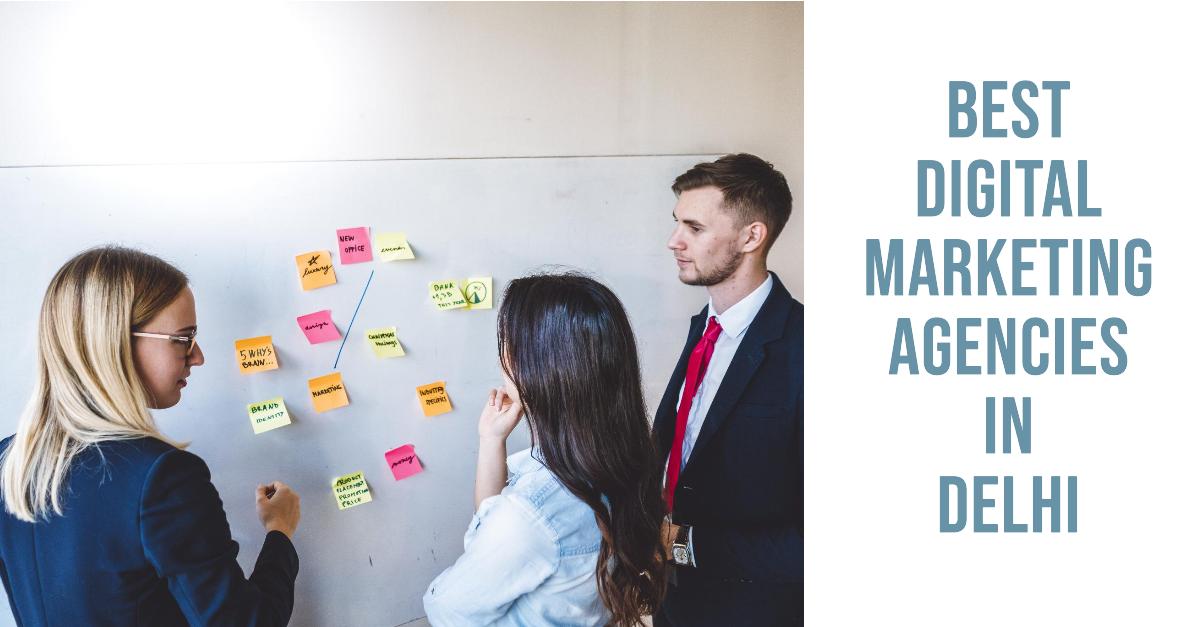5 Best Digital Marketing Agencies In Delhi (2026)