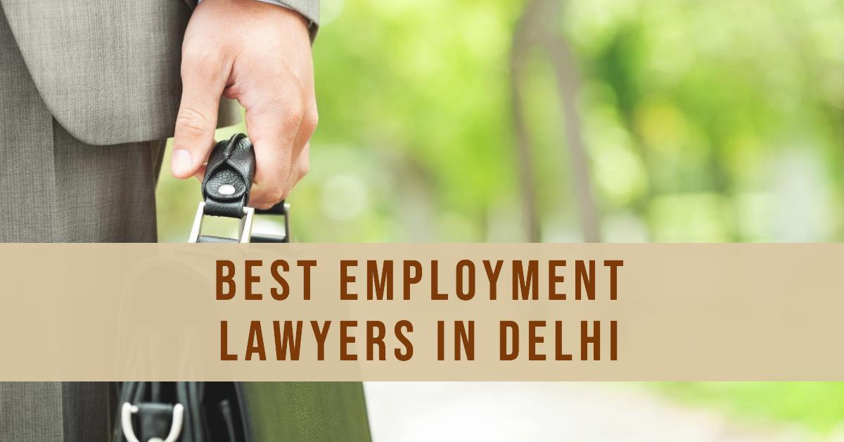 5 Best Employment Lawyers In Delhi (2026)