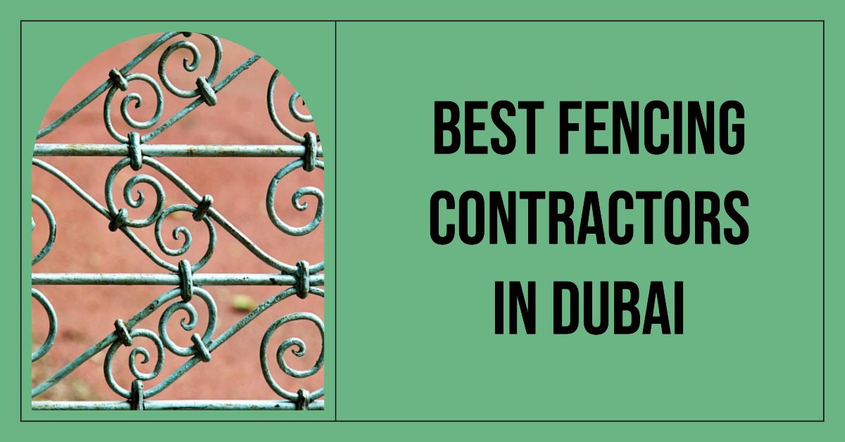 4 Best Fencing Contractors In Dubai (2026)