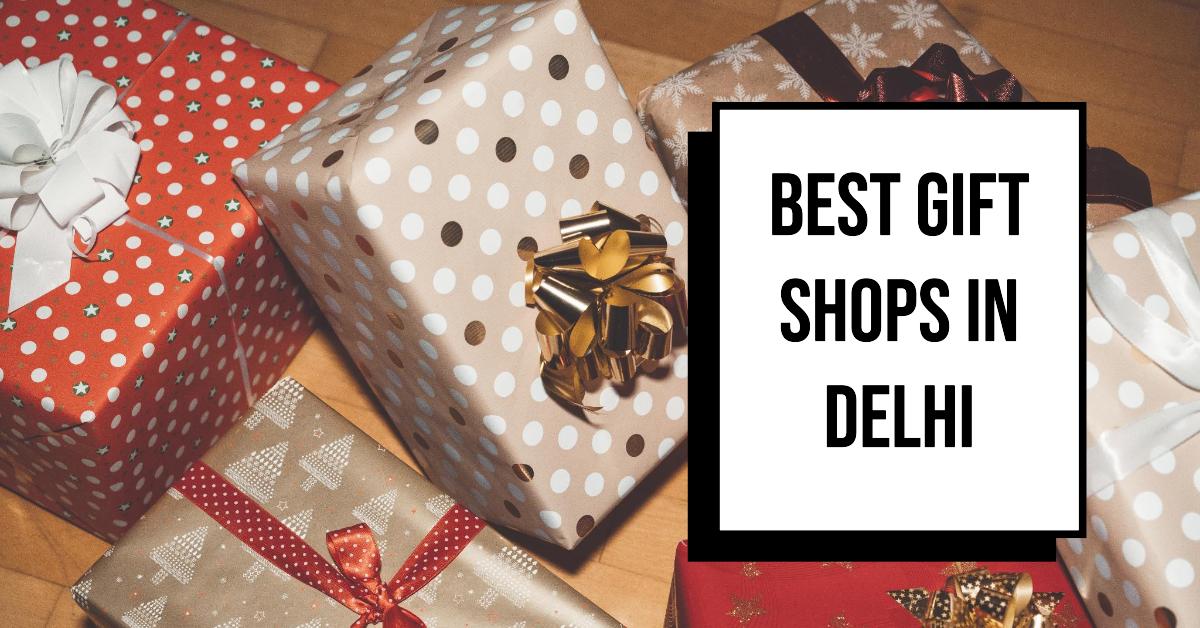 5 Best Gift Shops In Delhi (2026)