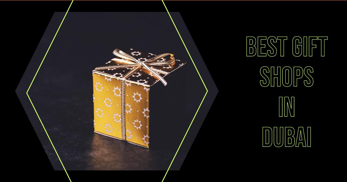 5 Best Gift Shops In Dubai (2026)