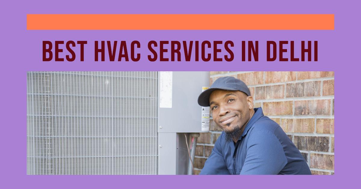 5 Best Hvac Services In Delhi (2026)