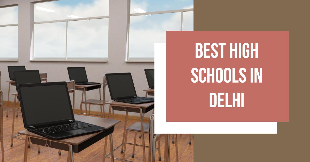 5 Best High Schools In Delhi (2026)
