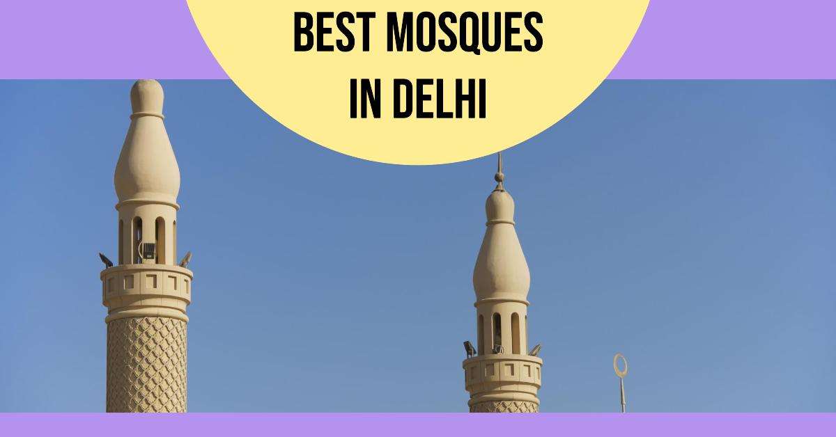 5 Best Mosques In Delhi (2026)