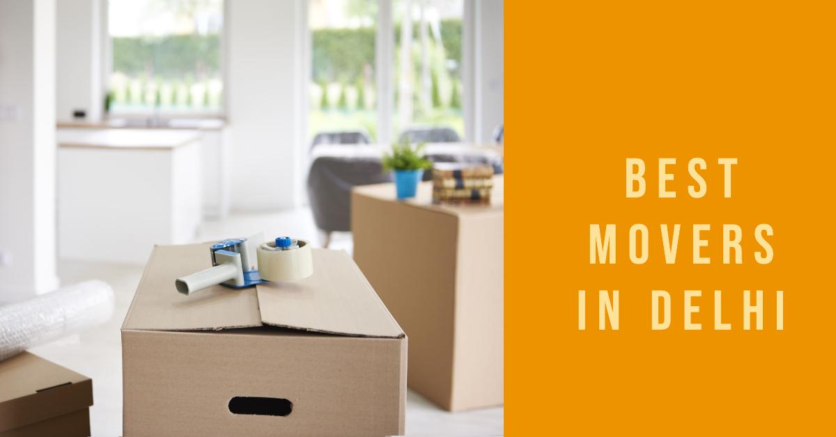 5 Best Movers In Delhi (2026)