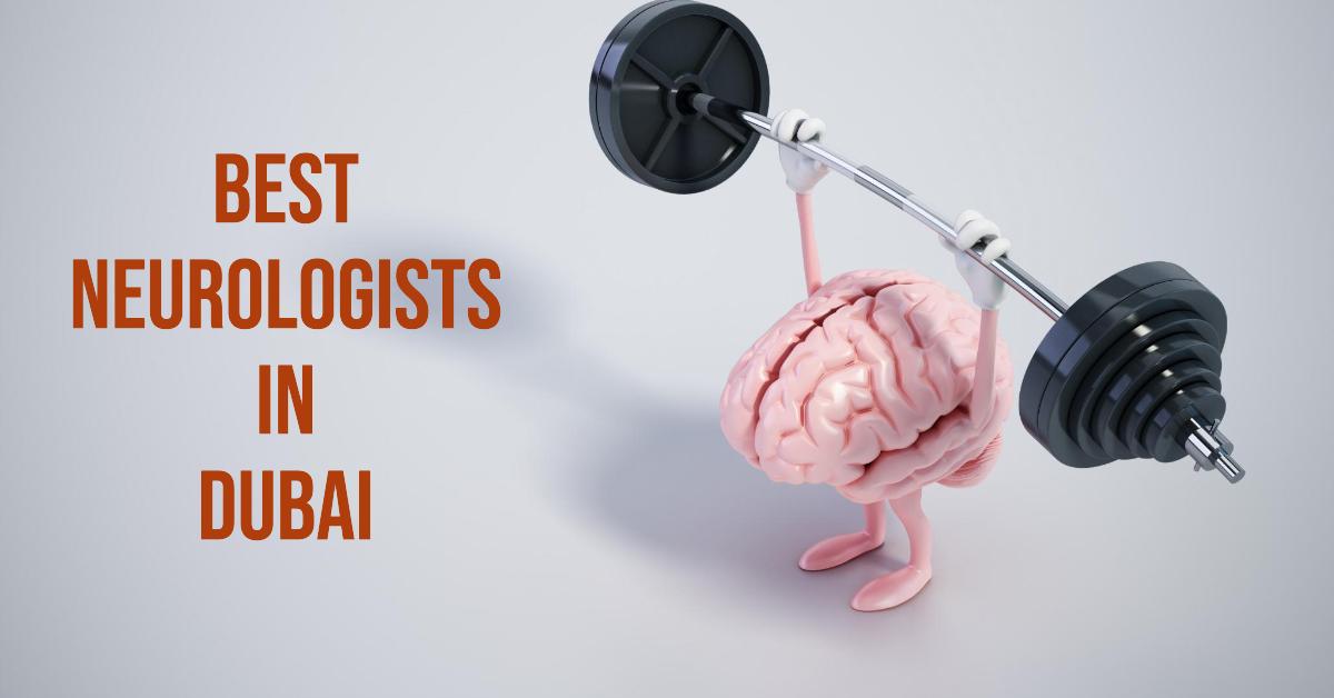 5 Best Neurologists In Dubai (2026)