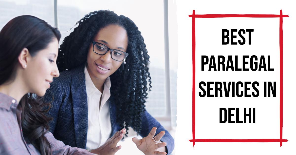 5 Best Paralegal Services In Delhi (2026)