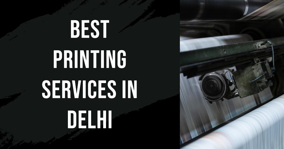 5 Best Printing Services In Delhi (2026)