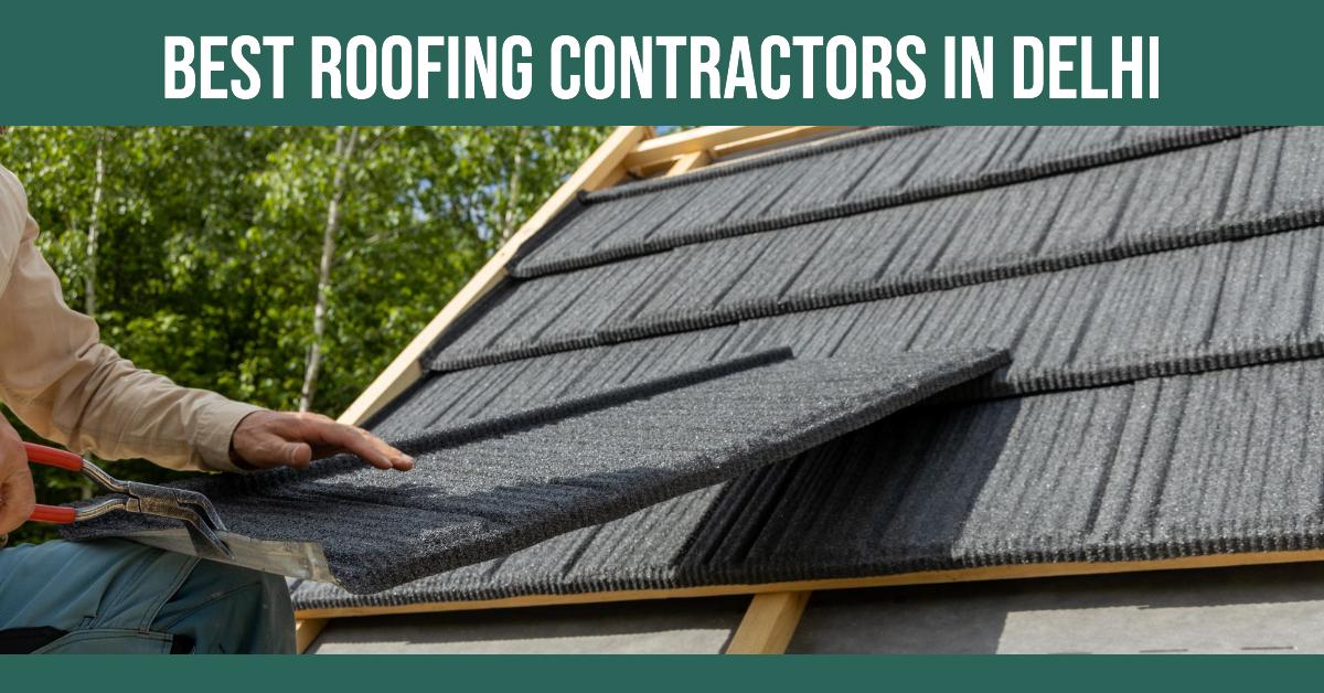 3 Best Roofing Contractors In Delhi (2026)