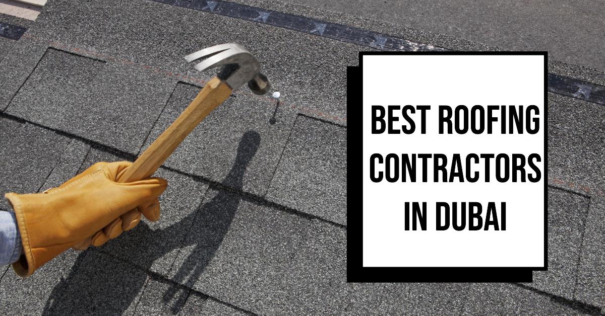 4 Best Roofing Contractors In Dubai (2026)