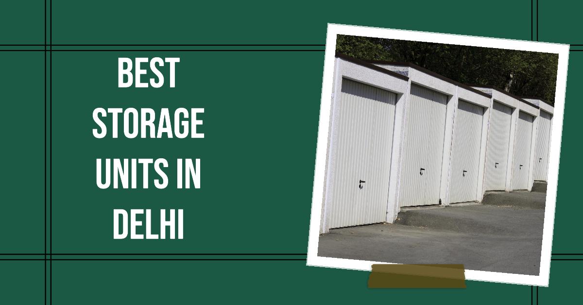 5 Best Storage Units In Delhi (2026)