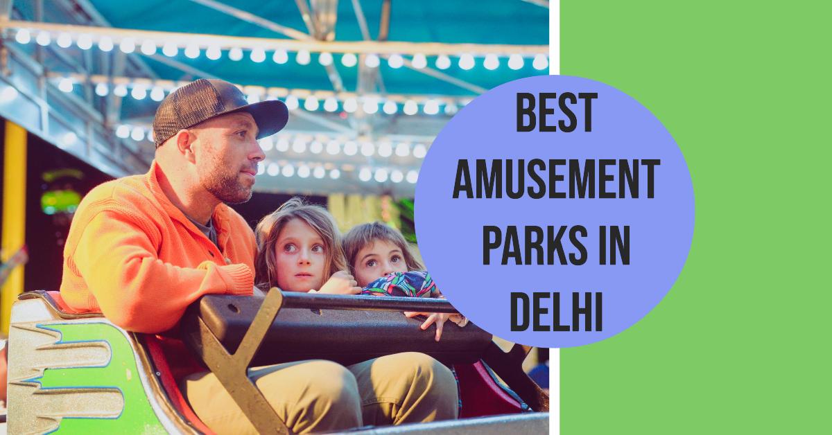 5 Best Amusement Parks In Delhi (2026)