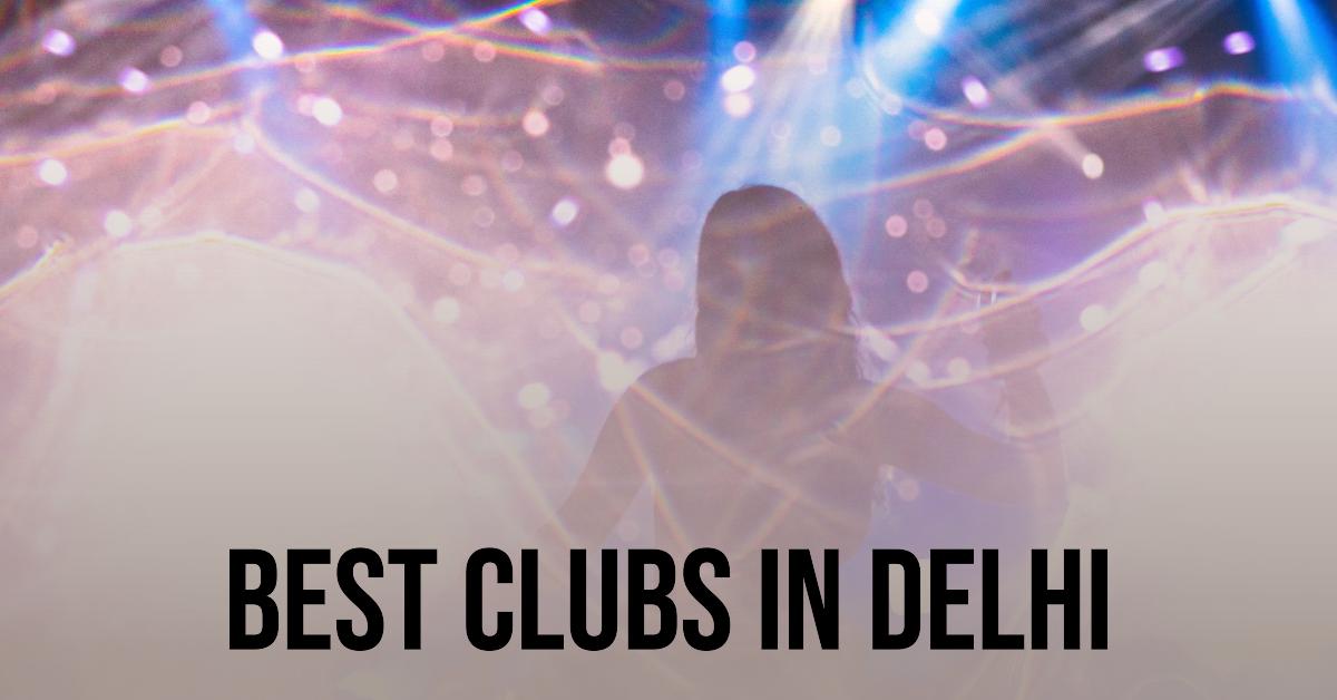5 Best Clubs In Delhi (2026)