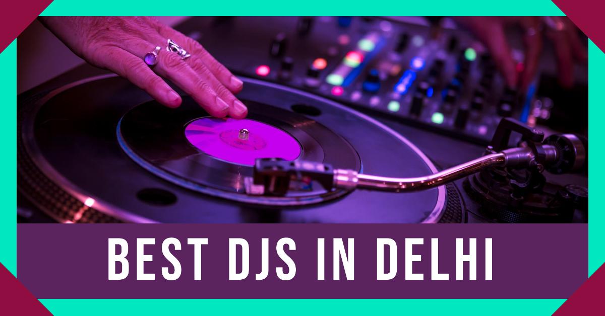 5 Best Djs In Delhi (2026)