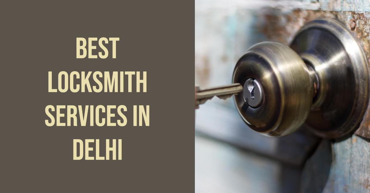 5 Best Locksmith Services In Delhi (2026)